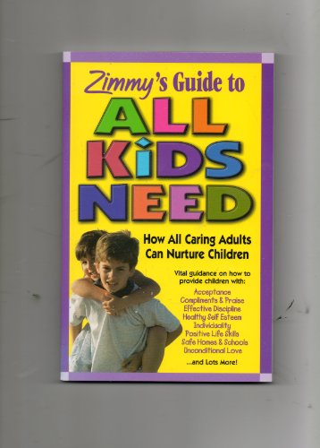 Zimmy's Guide to All Kids Need