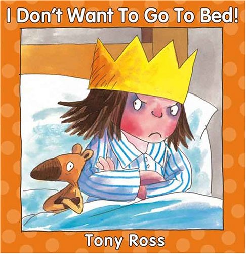 I Don't Want to Go to Bed!