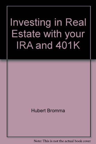 Investing in Real Estate with your IRA and 401K