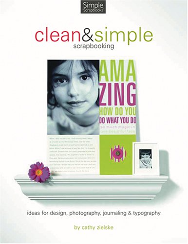 Clean & Simple Designs for Scrapbooking