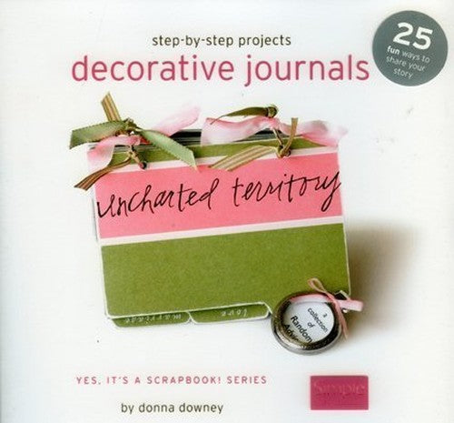 Step by Step Projects Decorative Journals