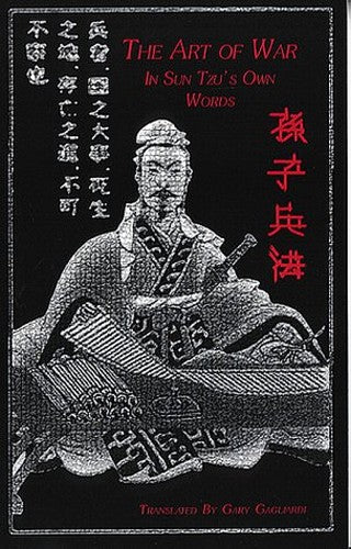 The Art of War: In Sun Tzu's Own Words