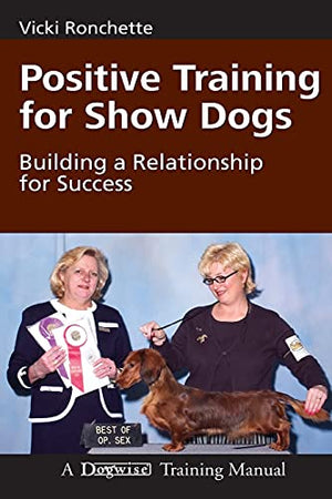 Positive Training for Show Dogs