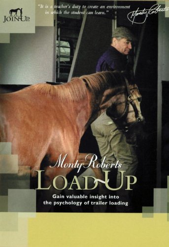 Monty Roberts Load Up DVD - Learn to Load Your Horse Safely