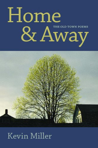 Home & Away: The Old Town Poems