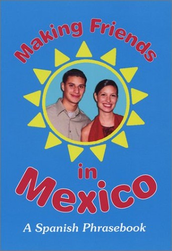 Making Friends in Mexico
