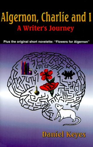 Algernon, Charlie and I : a Writer's Journey