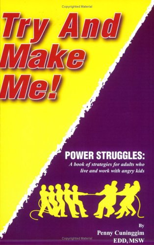 Try and Make Me! Power Struggles