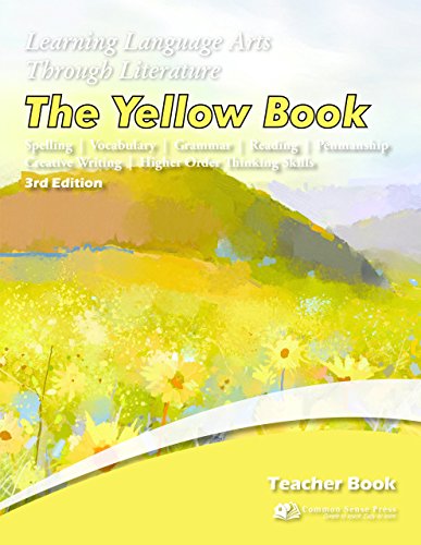 Learning Language Arts Through Literature, The Yellow Teacher's Book, 3rd Edition