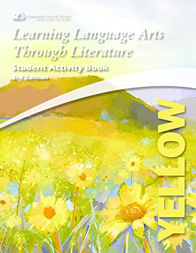 Learning Language Arts Through Literature, The Yellow Book, Student Activity Book, 3rd Edition