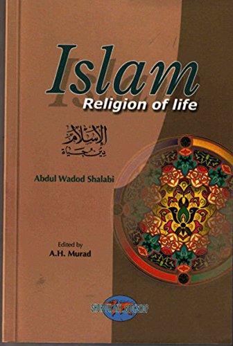 Islam, Religion of Life