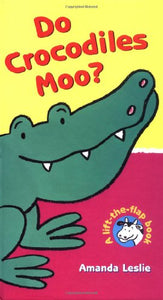 Do Crocodiles Moo? 