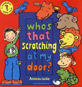 Who's That Scratching at My Door? 