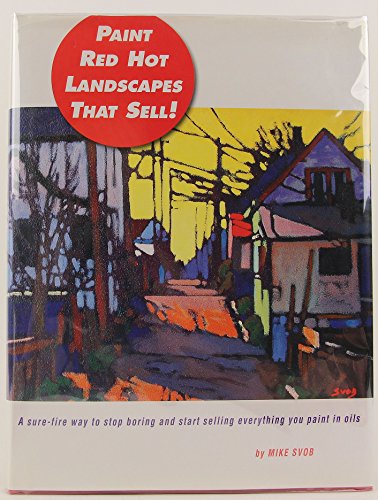 Paint Red Hot Landscapes That Sell!