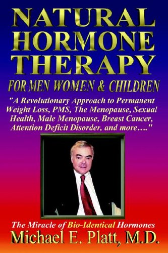 Natural Hormone Therapy for Men, Women and Children