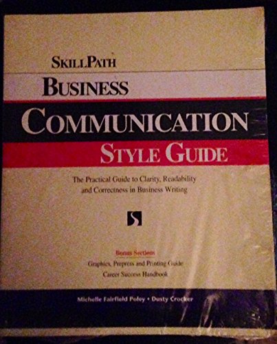 Business Communication Style Guide: The Practical Guide to Clarity, Readability and Correctness in Business Writing