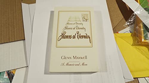 Glances at Eternity: a Memoir to Remember