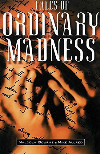 Tales of Ordinary Madness