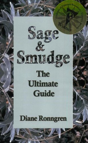 Sage  Smudge The Ultimate Guide