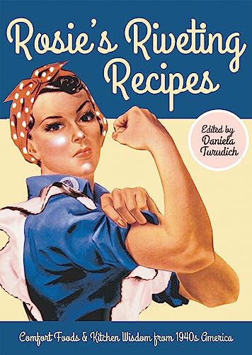 Rosie's Riveting Recipes