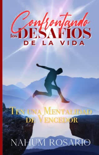 Confrontando los Desafíos de la Vida