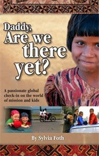 Daddy, Are We There Yet?