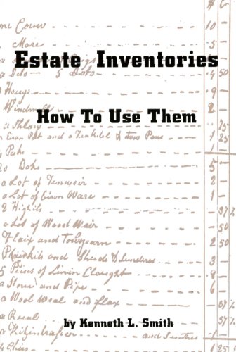 Estate Inventories, How to Use Them