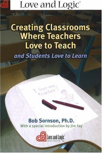 Creating Classrooms Where Teachers Love to Teach