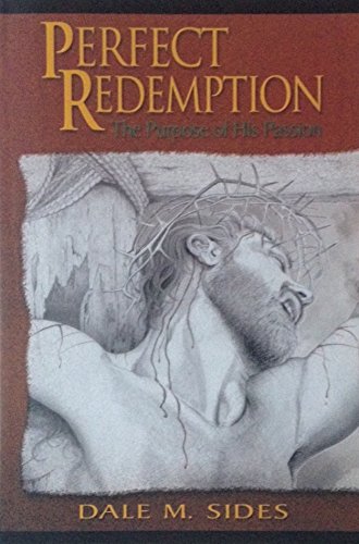 Perfect Redemption, the Purpose of His Passion