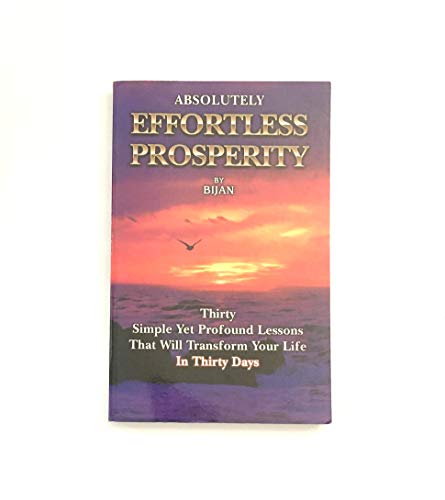 Absolutely Effortless Prosperity