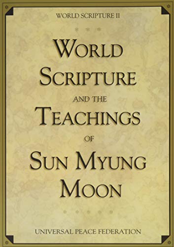 World Scripture and the Teachings of Sun Myung Moon