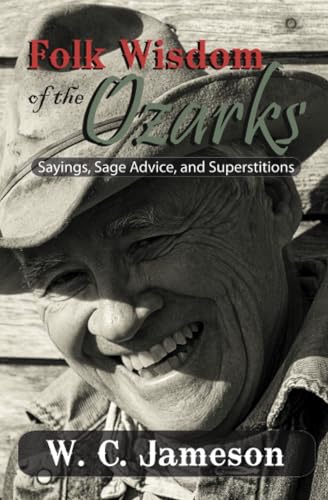 Folk Wisdom of the Ozarks