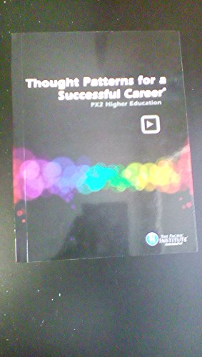 Thought Patterns for a Successful Career: Px2 Higher Education