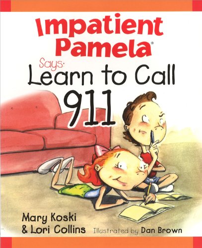 Impatient Pamela Says: Learn to Call 911