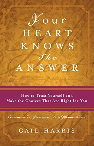 Your Heart Knows the Answer