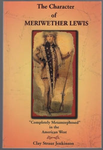 Character of Meriwether Lewis 