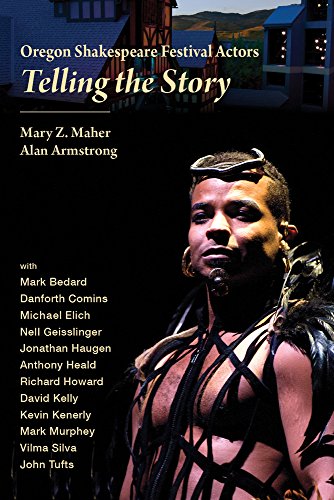 Oregon Shakespeare Festival Actors: Telling the Story