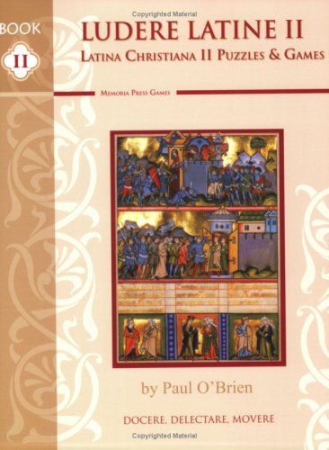 Ludere Latine Book 2: Latina Christiana