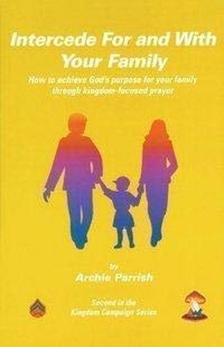 Intercede For and With Your Family
