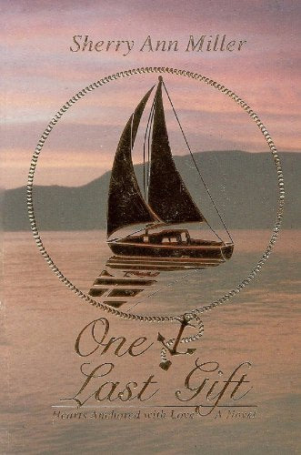 One last gift: A novel