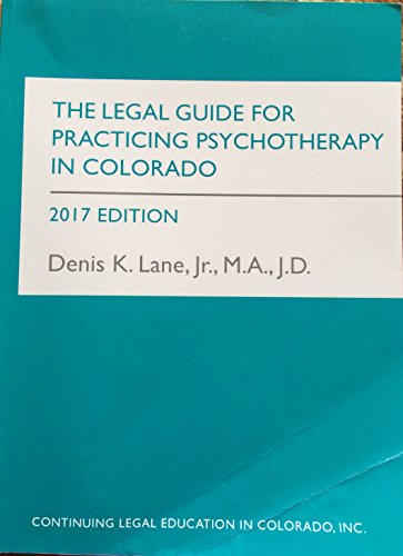 Legal Guide for Practicing Psychotherapy in Colorado