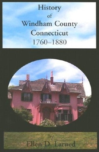 History of Windham County, Connecticut Vol.2