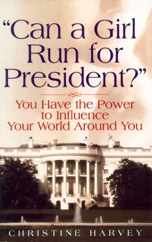 Can a Girl Run for President?