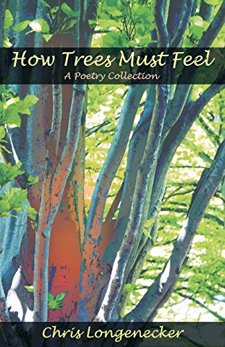 How Trees Must Feel