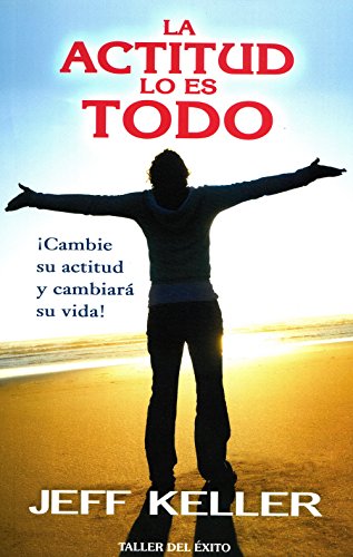 La Actitud Lo Es Todo