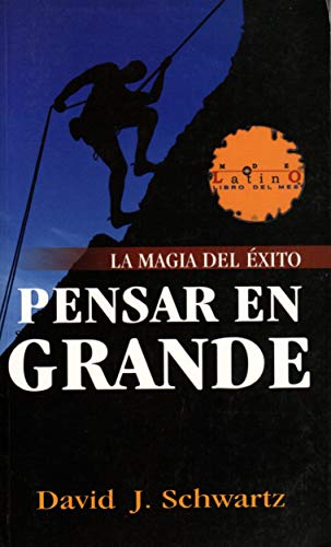 La Magia de Pensar en Grande