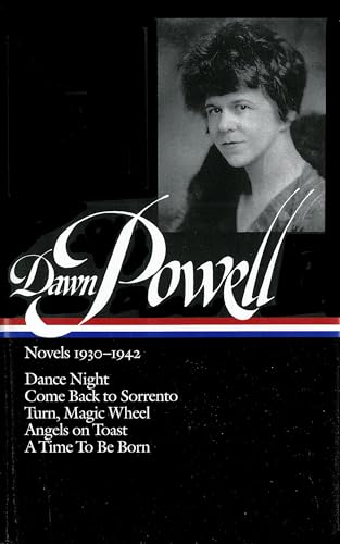 Dawn Powell: Novels 1930-1942 (LOA #126)