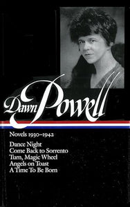 Dawn Powell: Novels 1930-1942 (LOA #126)