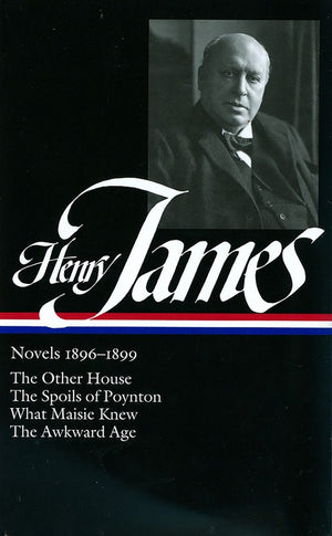 Henry James: Novels 1896-1899 (LOA #139)
