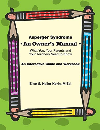 Asperger Syndrome: An Owner's Manual